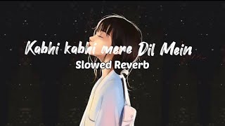 Kabhi Kabhi Mere dil Mein  Slowed N Reverb  Lata Mangeshkar SaregamaMusic [upl. by Agace]