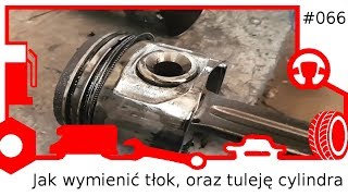 066 Jak wymienić tłok oraz tuleję cylindra [upl. by Sido934]