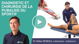 Formation DIAGNOSTIC ET CHIRURGIE DE LA PUBALGIE DU SPORTIF avec le Dr Gilles REBOUL [upl. by Reiner]