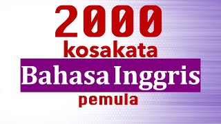 2000 kosakata bahasa inggris  belajar kosakata bahasa inggris pemula [upl. by Ellehcram]