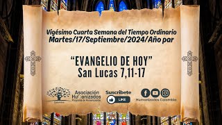 Evangelio de hoy Martes 17 de Septiembre2024 humanizadoscolombia [upl. by Merv]