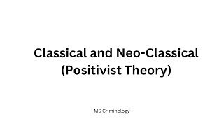 CLASSICAL  NEO CLASSICAL  POSITIVIST THEORY [upl. by Adirehs]