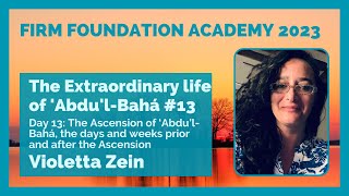 The extraordinary Life of Abdu’lBahá Day 13 [upl. by Geller]