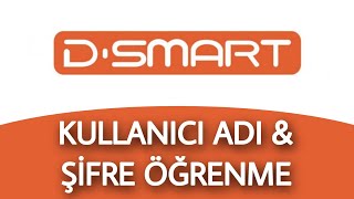 DSMART KULLANICI ADI ve Åžifre Ã–ÄžRENME [upl. by Cullan]