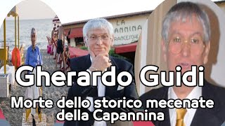 È morto Gherardo Guidi patron della Capannina dalla Sirenetta a re della notte in Versilia [upl. by Firehs]