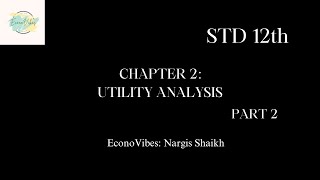 Std 12th economics chapter 2 Utility Analysis Part 2 economy economics study [upl. by Nixon]