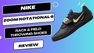 Nike Zoom Rotational 6 Track amp Field Throwing Shoes Review  Precision Performance [upl. by Erreid]