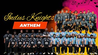 Indus Knights Anthem  Official Team Song [upl. by Healion]