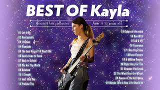 Kayla Bohan Greatest Hit Full Album From 613 years old  2024 [upl. by Sill]