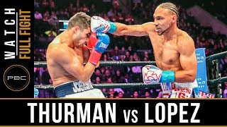 Thurman vs Lopez FULL FIGHT January 26 2019  PBC on FOX [upl. by Nona]