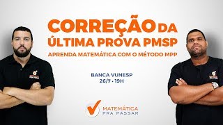 Correção da prova de MATEMÁTICA da Polícia Militar de São Paulo  PM  SP  2018  Banca Vunesp [upl. by Nava]