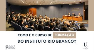 Como é o curso de formação do Instituto Rio Branco [upl. by Adiahs]