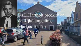 DsLHartholt Preek over de vraag van de rijke jongelingover het eeuwige leven opname uit 1972 [upl. by Oliver]