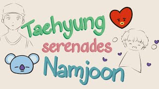 Taehyung Serenades Namjoon 【BTS Animatic】 [upl. by Baal]