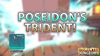 HOW GOOD IS POSEIDENS TRIDENT 06 DROP RATE  ELEMENTAL DUNGEONS [upl. by Rancell864]