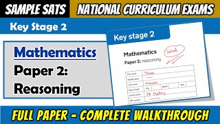 Sample KS2 Maths SATS  Paper 2 Reasoning  Full Paper Complete Walkthrough [upl. by Sirahc206]