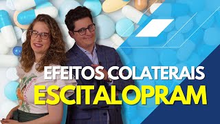 Cuidados e efeitos colaterais do Escitalopram Lexapro novo  Dr Tontura e Dra Maria Fernanda [upl. by Collier]