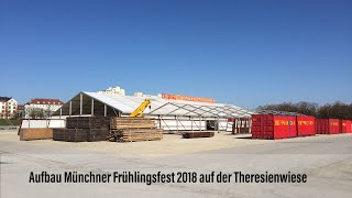 Aufbau Münchner Frühlingsfest 2018 auf der Theresienwiese  12 Tage vor dem Start [upl. by Ocsicnarf]