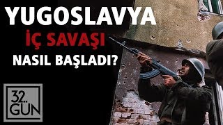 Yugoslavya İç Savaşı Nasıl Başladı  1991  32 Gün Arşivi [upl. by Galasyn]