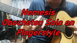 Nemesis Obocheton Solo played on Fingerstyle [upl. by Ynattyrb]