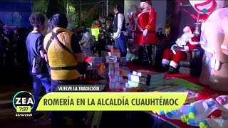 Vuelve la romería navideña en la alcaldía Cuauhtémoc  Noticias con Francisco Zea [upl. by Tay]