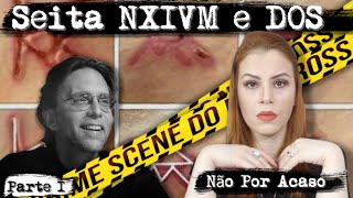 NXIVM E DOS  CULTO [upl. by Anthia810]