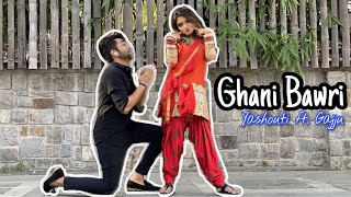 Ghani Bawri  Yashouti kapil ft Gajju  Dance cover  kangna Ranaut [upl. by Meade]