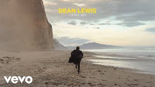 Dean Lewis  I Still Do Official Audio [upl. by Akzseinga]