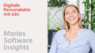 Digitale Personalakte mit e2n • Maries Software Insights [upl. by Ecirtnuahs463]