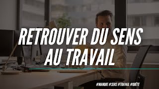 Manque de sens au travail  3 CONSEILS pour retrouver une quête de sens au travail bullshit jobs [upl. by Limak]