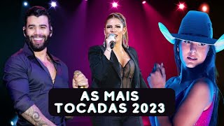 As Mais Tocadas 2023 Top Sertanejo As Mais Tocadas Sertanejo [upl. by Balkin116]