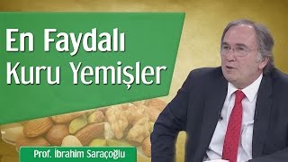 En Faydalı Kuru Yemişler  Prof İbrahim Saraçoğlu [upl. by Yrak138]