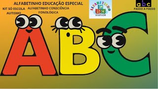 ALFABETINHO EDUCAÇÃO ESPECIAL Alfabeto de A à Z KIT SÓ ESCOLA AUTISMO ABC PASSO A PASSO abcd aeiou [upl. by Emmet]