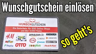 Wunschgutschein einlösen bei Amazon Ikea HampM Media Markt usw so geht´s [upl. by Am]