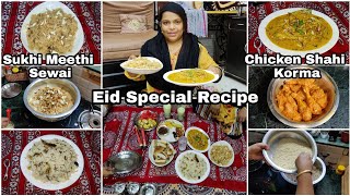 Chicken Shahi Korma  Sukhi Meethi Sewai  Eid Special Recipe  Best Combination In Eid [upl. by Enytnoel723]