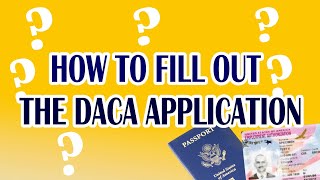 How to Fill Out DACA  THE RIGHT WAY  DACA Renewal 2020 [upl. by Anyal709]