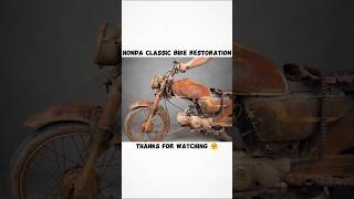 Restoration of Honda Classic Bike  Restored old bike to New restoration shorts [upl. by Deerc778]