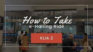 How to Book Grab Car ehailing from Malaysia Airport KLIA 2 Transportation Hub [upl. by Cuda621]