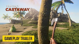 Project Castaway  Official Gameplay Trailer [upl. by Asserak996]