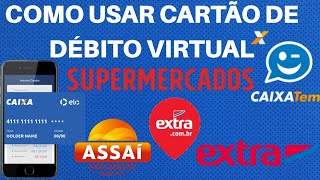 Como usar cartão de débito virtual caixa tem nos supermercados [upl. by Urien]