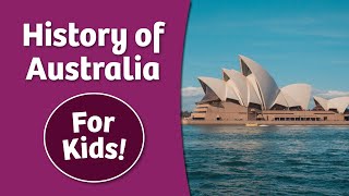 History of Australia for Kids [upl. by Suez]