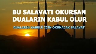 Duaların Kabul Olur  Salavat Getirince [upl. by Valaria353]