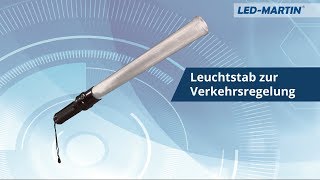 LEDMARTIN ® LEUCHTSTAB zur Verkehrsregelung [upl. by Seaman98]