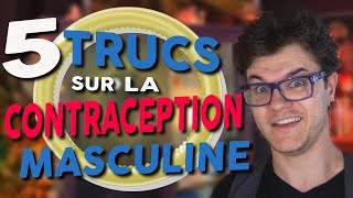 CHRIS  5 Trucs Sur La Contraception Masculine [upl. by Aicnom]