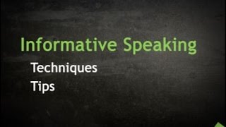 Informative Speaking Techniques amp Tips [upl. by Lrak]