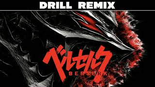 Drill Remix of Berserk My Brother [upl. by Monro]