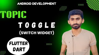 toggle switch widget  Flutter  Dart  android development in Urdu  Hindi [upl. by Lenes]