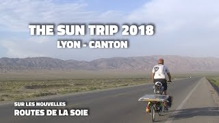 Sun Trip 2018  LyonGuangzhou Canton [upl. by Barbra775]