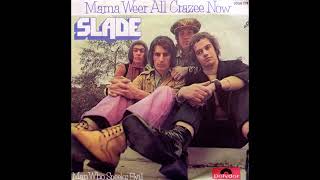 Slade  Mama Weer All Crazee Now  1972 [upl. by Yntrok]