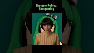 The New Lisa Gaming Roblox shorts [upl. by Epotimet851]